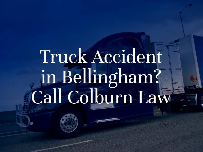 Bellingham Truck Accident Attorney