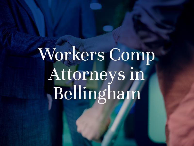Bellingham Workers Comp Attorney