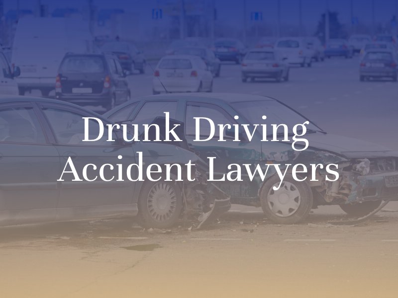 Drunk Driving Accident Attorney