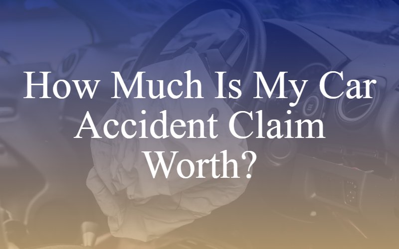 How much is my car accident claim worth