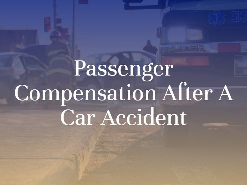 Passenger Compensation After a Car Accident