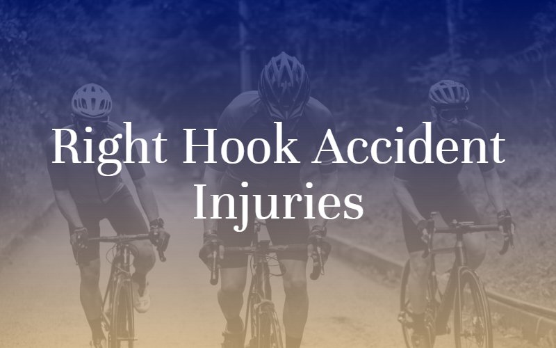 Right Hook Accident Injuries