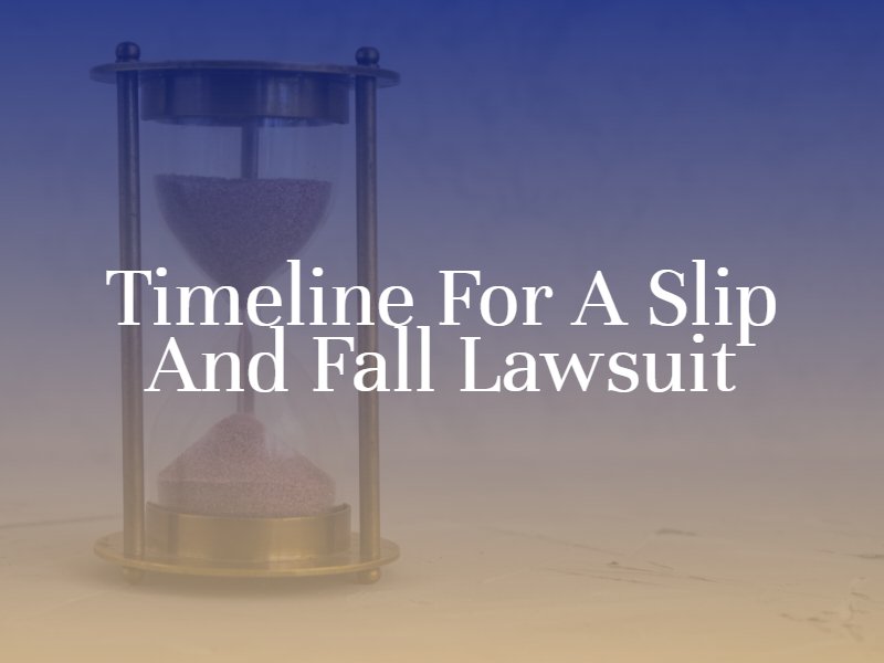 Timeline for a Slip and Fall Lawsuit