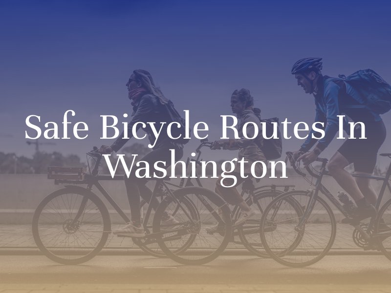 Safe Bicycle Routes in Washington