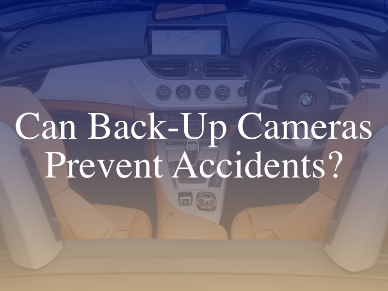 Can Back-Up Cameras Prevent Accidents?