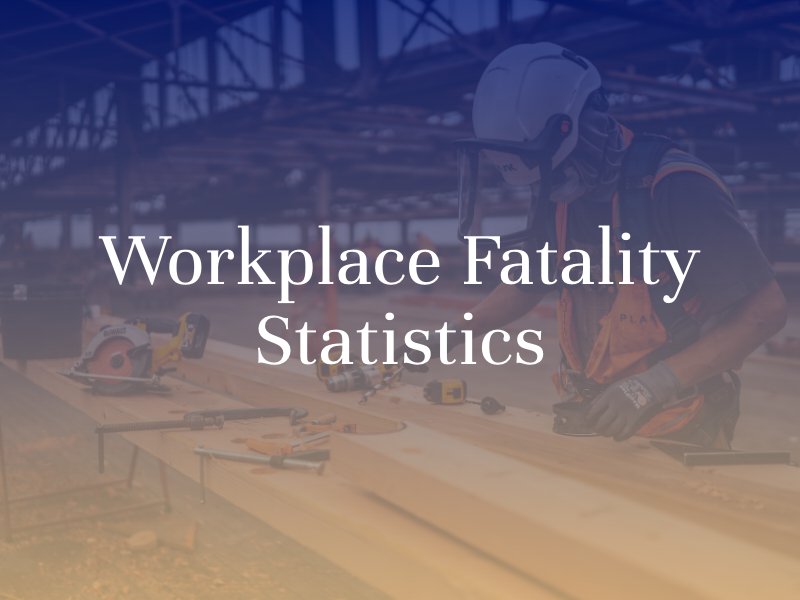 Workplace Fatality Statistics