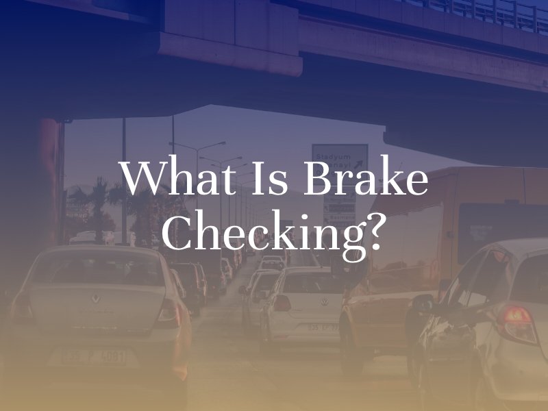 What Is Brake Checking?
