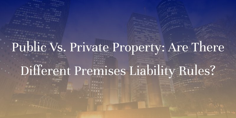 City Scape. Text overlay says Public vs. Private Property: Are There Different Premises Liability Rules?